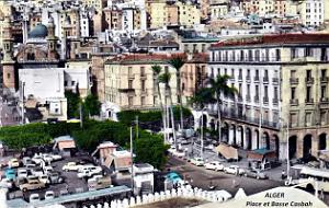 Alger - Place et Basse Casbah - 1960